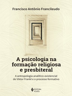 cover image of A psicologia na formação religiosa e presbiteral